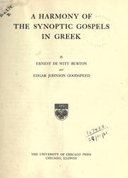Cover of: A harmony of the Synoptic Gospels in Greek. by Ernest De Witt Burton