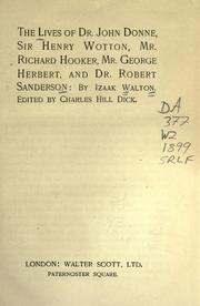 Cover of: The lives of Dr. John Donne, Sir Henry Wotton, Mr. Richard Hooker, Mr. George Herbert, and Dr. Robert Sanderson