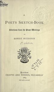 Cover of: A poet's sketch-book: selections from the prose writings of Robert Buchanan.