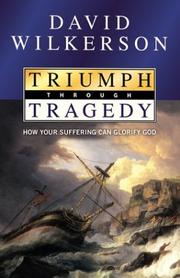 Cover of: Triumph Through Tragedy: How Your Suffering Can Glorify God