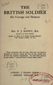 Cover of: The British soldier, his courage and humour by Judith Martin