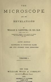 Cover of: The microscope and its revelations. by William Benjamin Carpenter