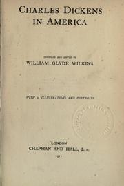 Charles Dickens in America by William Glyde Wilkins