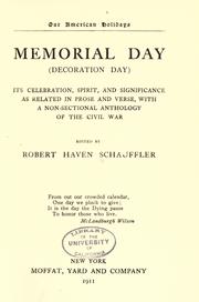 Cover of: Memorial day (Decoration day) its celebration, spirit, and significance as related in prose and verse: with a non-sectional anthology of the civil war