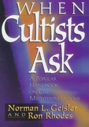 Cover of: When cultists ask by Norman L. Geisler