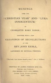Musings over the "Christian year" and "Lyra innocentium" by Charlotte Mary Yonge
