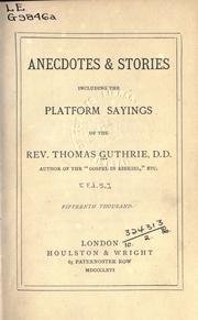 Cover of: Anecdotes [and] stories, including the platform sayings.