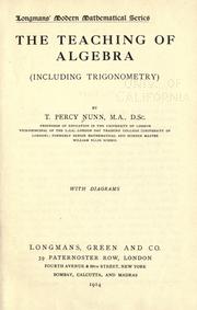 Cover of: The teaching of algebra (including trigonometry) by Nunn, Thomas Percy Sir