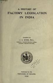 Cover of: history of factory legislation in India.