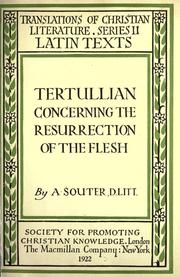 Cover of: Tertullian concerning the resurrection of the flesh by Tertullian
