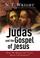 Cover of: Judas and the Gospel of Jesus