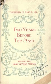 Cover of: Two years before the mast. by Richard Henry Dana