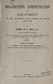 Cover of: Organization, administration and equipment of His Majesty's Forces in peace and war. by Lang, William Robert