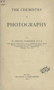 Cover of: The chemistry of photography. by W. Jerome Harrison