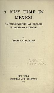 Cover of: A busy time in Mexico by Hugh B. C. Pollard