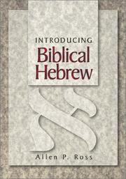 Cover of: Introducing Biblical Hebrew by Allen P. Ross