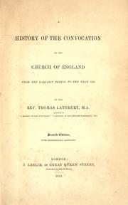 Cover of: history of the convocation of the church of England: from the earliest period to the year 1742...