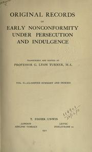 Cover of: Original records of early non-conformity under persecution and indulgence. by G. Lyon Turner