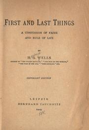 Cover of: First and last things by H.G. Wells