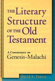 The Literary Structure of the Old Testament by David A. Dorsey