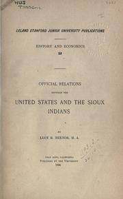 Cover of: Official relations between the United States and the Sioux Indians.