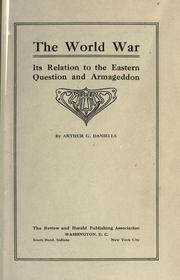 Cover of: The world war, its relation to the Eastern question and Armageddon