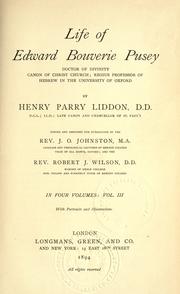 Cover of: Life of Edward Bouverie Pusey, Doctor of Divinity, Canon of Christ Church: Regius professor of Hebrew in the University of Oxford