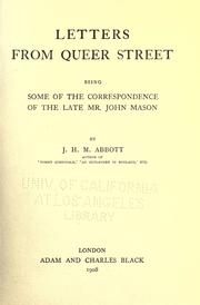 Cover of: Letters from Queer Street: being some of the correspondence of the late Mr. John Mason