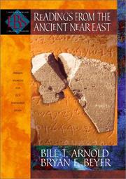 Readings from the ancient Near East by Bill T. Arnold, Bryan Beyer