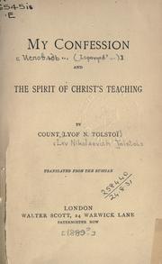 Cover of: My confession: and, The spirit of Christ's teaching.