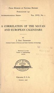 Cover of: A correlation of the Mayan and European calendars