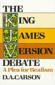 Cover of: The King James version debate: A Plea for Realism