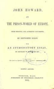 Cover of: John Howard, and the prison-world of Europe: from original and authentic documents