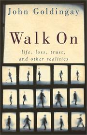 Cover of: Walk on: Life, Loss, Trust, and Other Realities