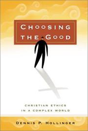 Cover of: Choosing the Good by Dennis P. Hollinger