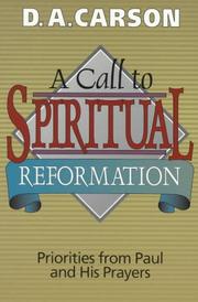 Cover of: A call to spiritual reformation by D. A. Carson