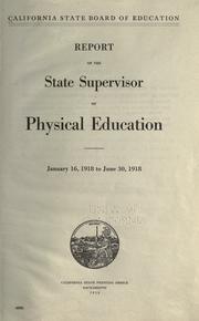 Cover of: Report of the state supervisor of physical education: January 16, 1918 to June 30, 1918.