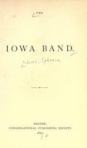 Cover of: The Iowa band. by Ephraim Adams
