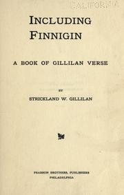 Including Finnigin by Strickland W. Gillilan