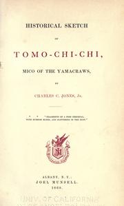 Historical sketch of Tomo-chi-chi, mico of the Yamacraws by Charles Colcock Jones Jr.