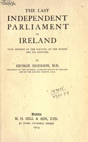 Cover of: The last independent parliament of Ireland, with account of the survival of the nation and its lifework.