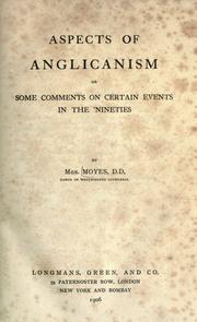 Cover of: Aspects of Anglicanism: or, some comments on certain events in the 'nineties