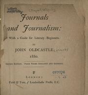 Cover of: Journals and journalism: with a guide for literary beginners. By John Oldcastle [pseud.]