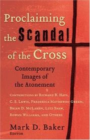 Cover of: Proclaiming the Scandal of the Cross: Contemporary Images of the Atonement