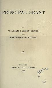Principal Grant by Grant, William Lawson