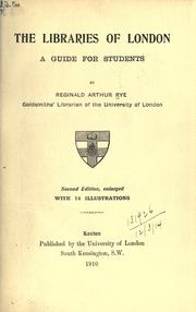 Cover of: libraries of London: a guide for students.