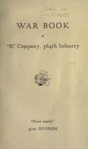 War book of "E" Company, 364th Infantry by Adolphus E. Graupner