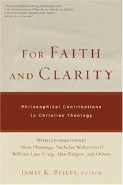 For faith and clarity : philosophical contributions to Christian theology