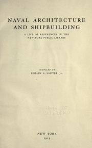 Cover of: Naval architecture and shipbuilding: a list of references in the New York Public Library