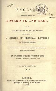 Cover of: England under the reigns of Edward VI. and Mary by Patrick Fraser Tytler